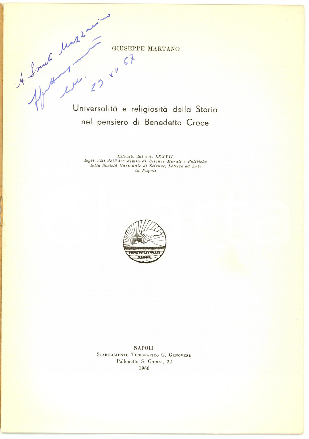 Libro, pubblicazione d epoca 1966 Giuseppe MARTANO Storia nel pensiero di CROCE Opuscolo con autografo 1