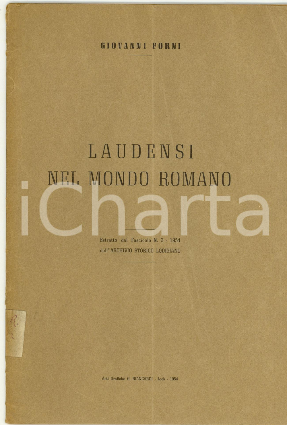 Libro, pubblicazione d epoca 1954 LODI Giovanni FORNI Laudensi nel mondo romano 1