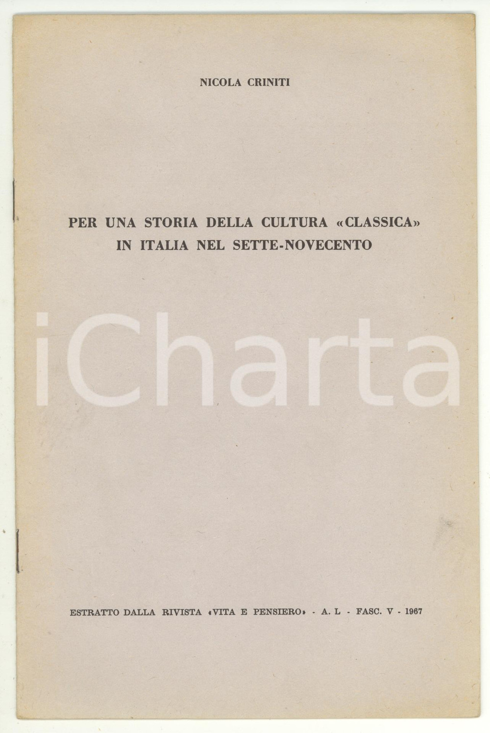 Libro, pubblicazione d epoca 1967 Nicola CRINITI Storia cultura classica in Italia 1