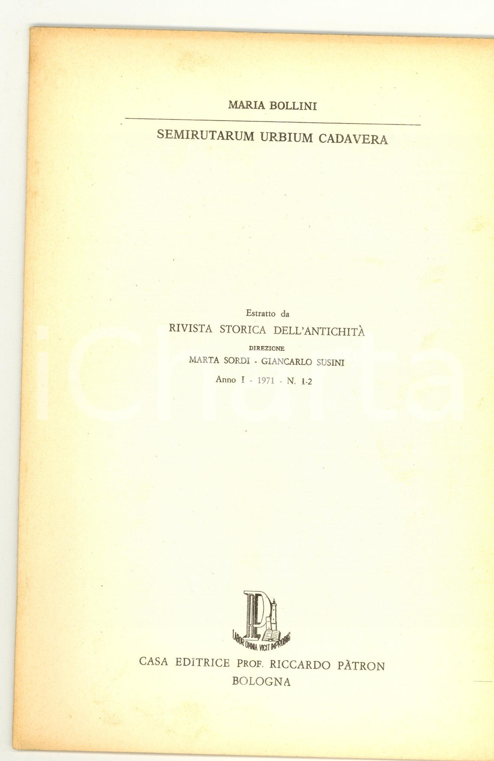 Libro, pubblicazione d epoca 1971 BOLOGNA Maria BOLLINI Semirutarum urbium cadavera Opuscolo 1