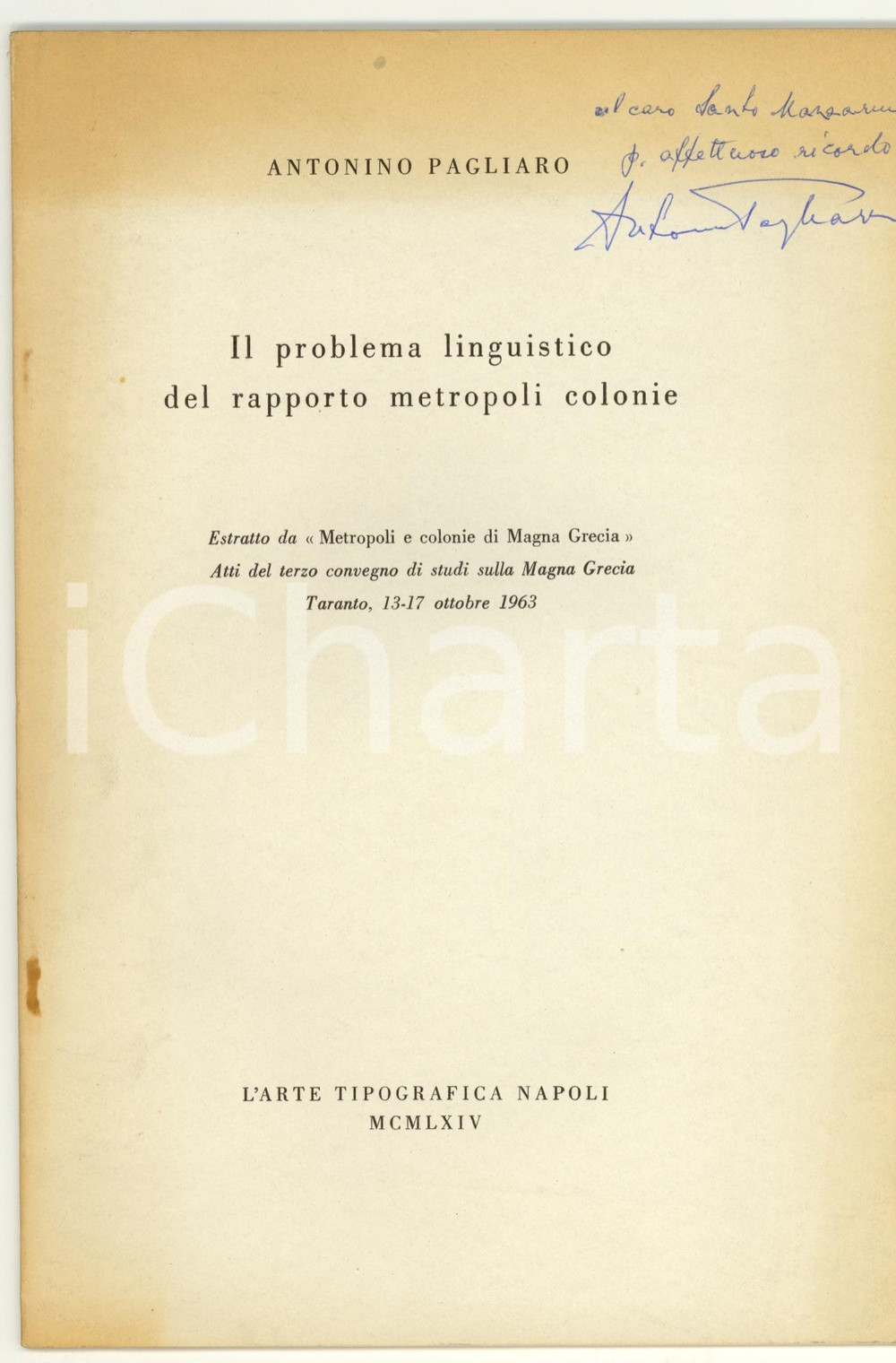 Libro, pubblicazione d epoca 1964 Antonino PAGLIARO Rapporto metropolicolonie 1