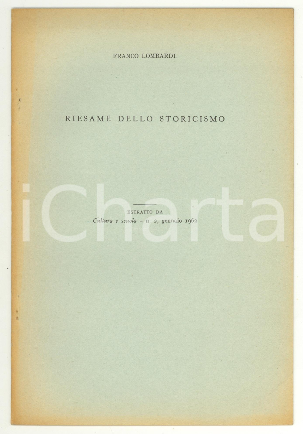 Libro, pubblicazione d epoca 1962 Franco LOMBARDI Riesame dello storicismo 1