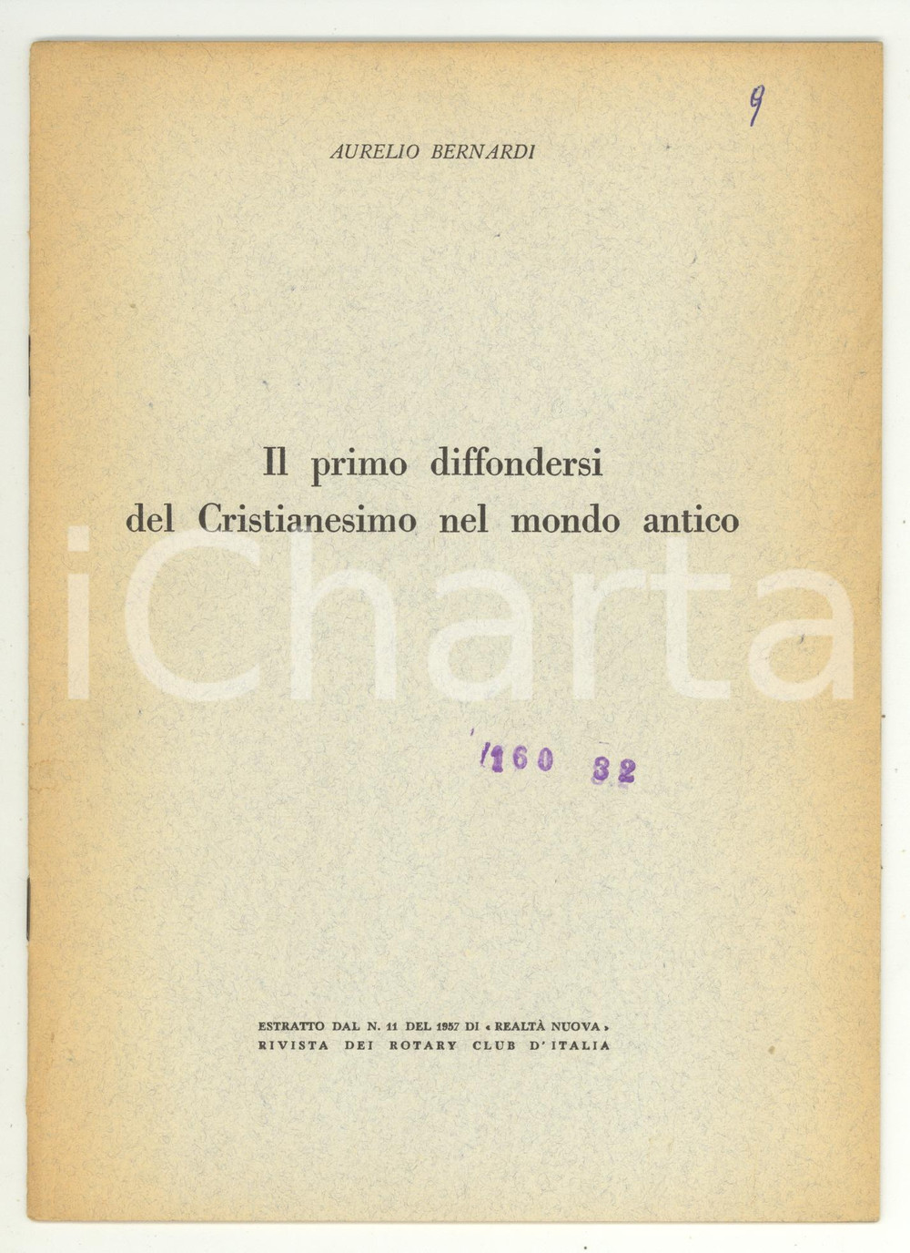 Libro, pubblicazione d epoca 1957 Aurelio BERNARDI Cristianesimo nel mondo antico 1