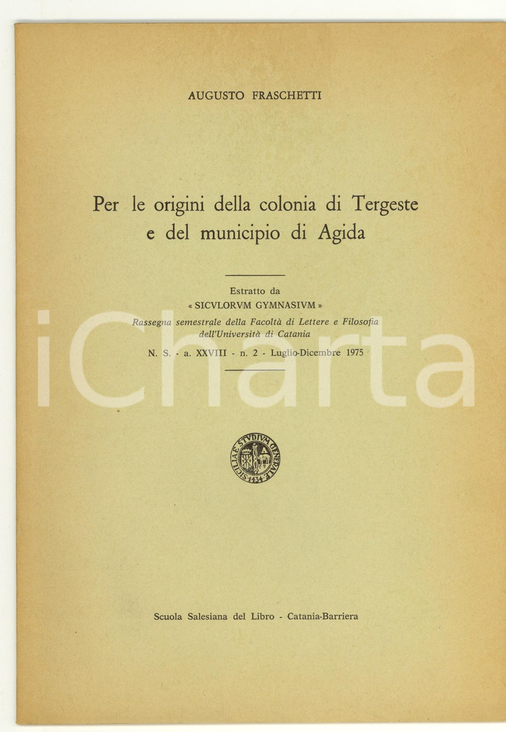 Libro, pubblicazione d epoca 1975 Augusto FRASCHETTI Origini colonia di TERGESTE 1