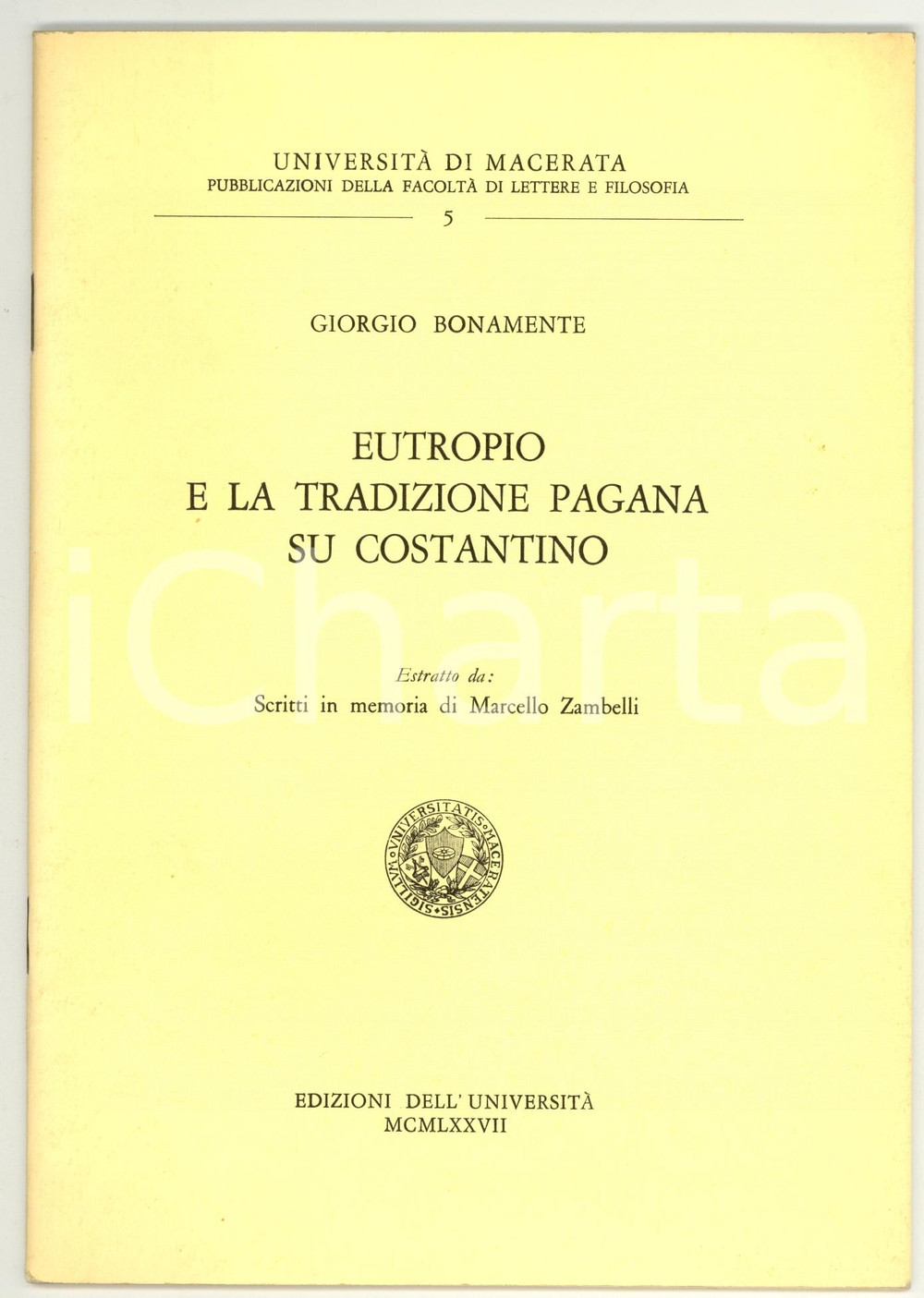 Libro, pubblicazione d epoca 1978 Giorgio BONAMENTE Eutropio e la tradizione pagana 1