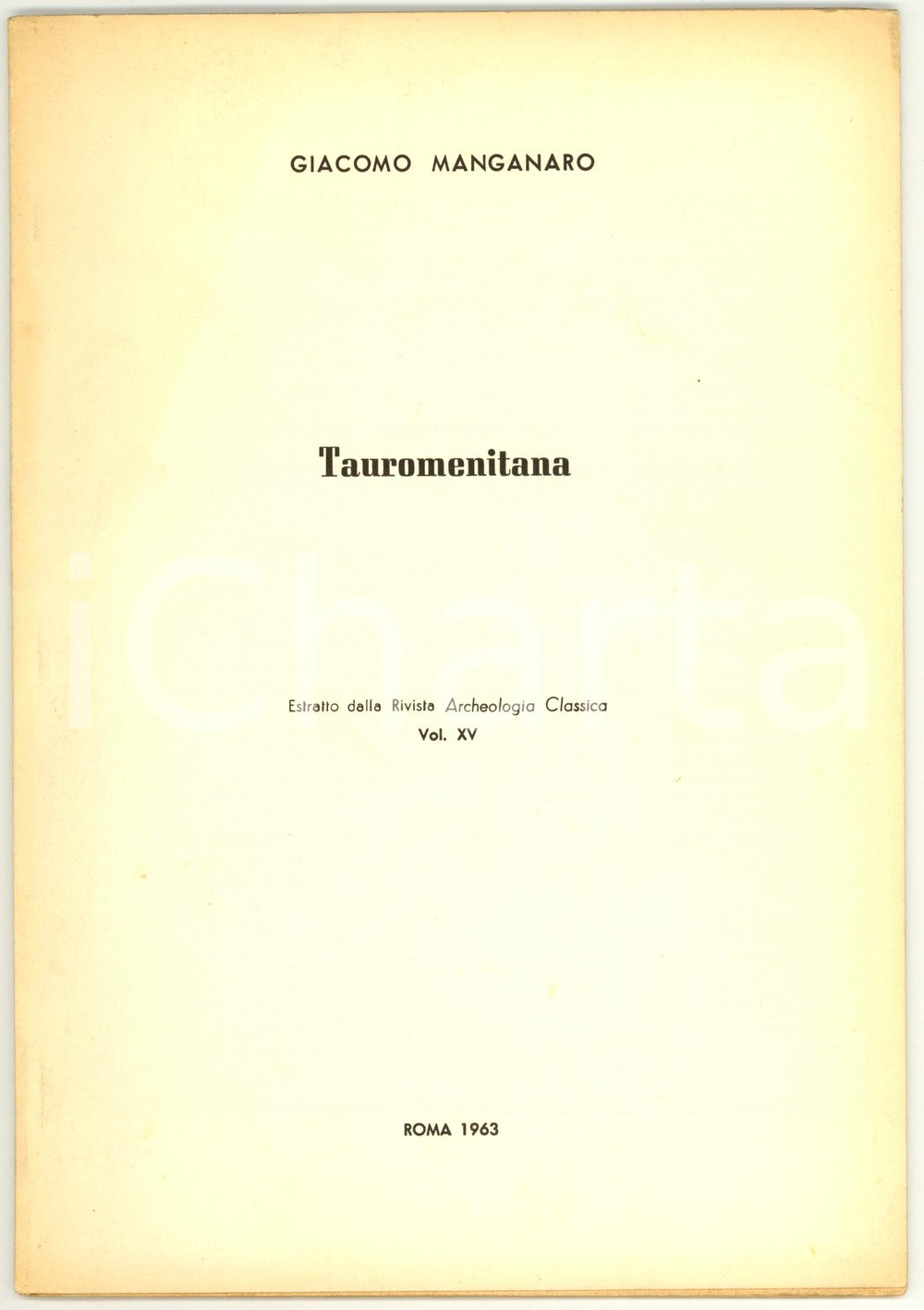 Libro, pubblicazione d epoca 1963 Giacomo MANGANARO Tauromenitana 1