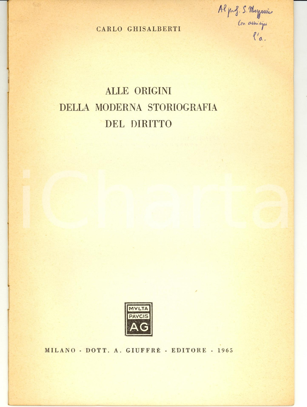 Libro, pubblicazione d epoca 1965 Carlo GHISALBERTI Moderna storiografia del diritto 1