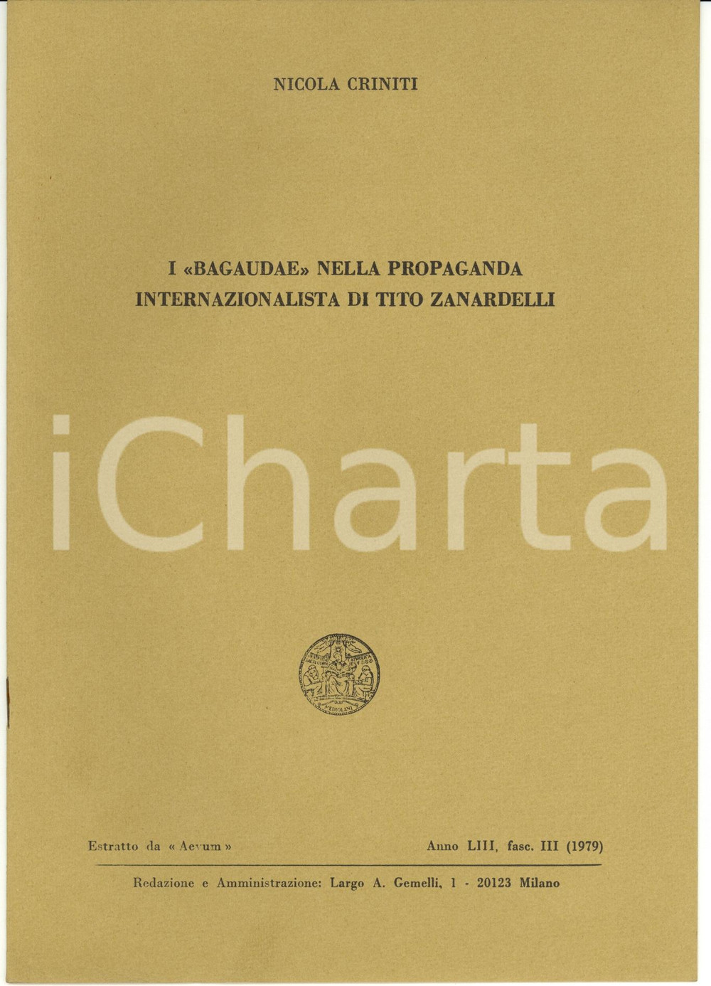 Libro, pubblicazione d epoca 1979 Nicola CRINITI Bagaudae in propaganda ZANARDELLI 1