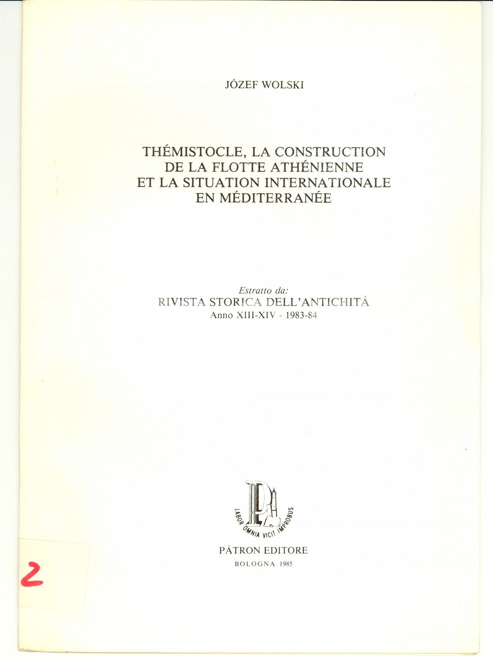 Libro, pubblicazione d epoca 1985 Jozef WOLSKI Thémistocle, la construction de la flotte athénienne AUTOGRAPH 1