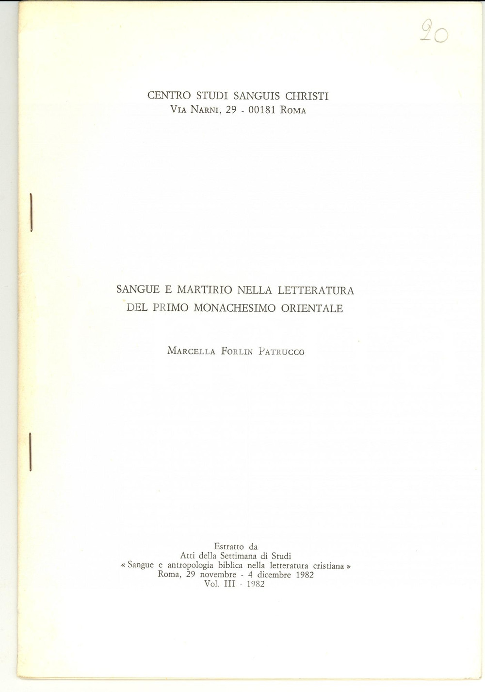 Libro, pubblicazione d epoca 1982 Marcella FORLIN PATRUCCO Sangue e martirio nella letteratura monachesimo 1
