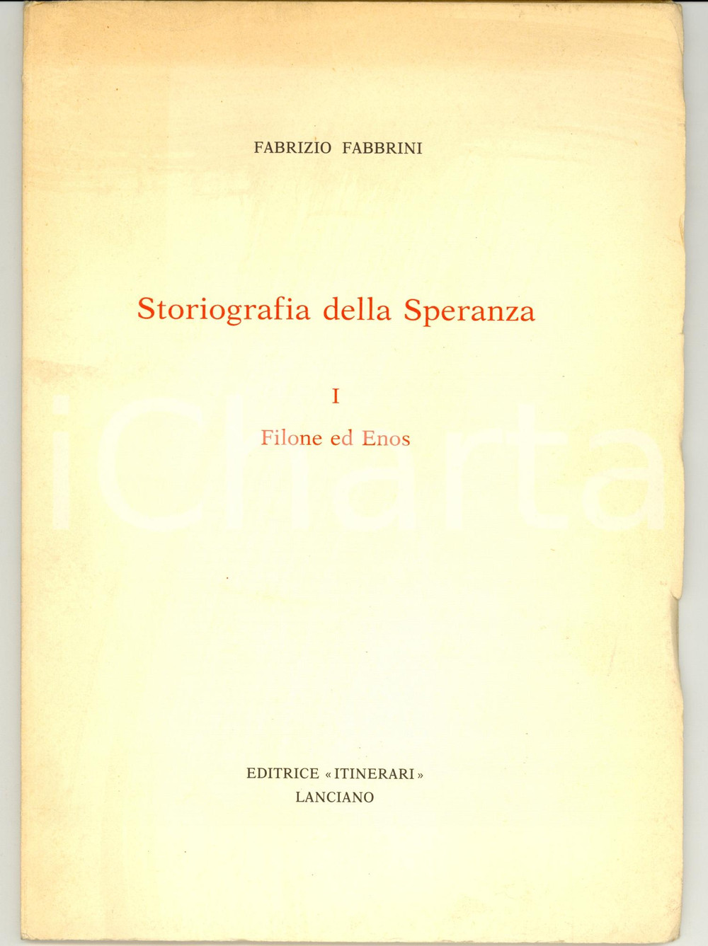 Libro, pubblicazione d epoca 1983 LANCIANO Fabrizio FABBRINI Filone ed Enos 1
