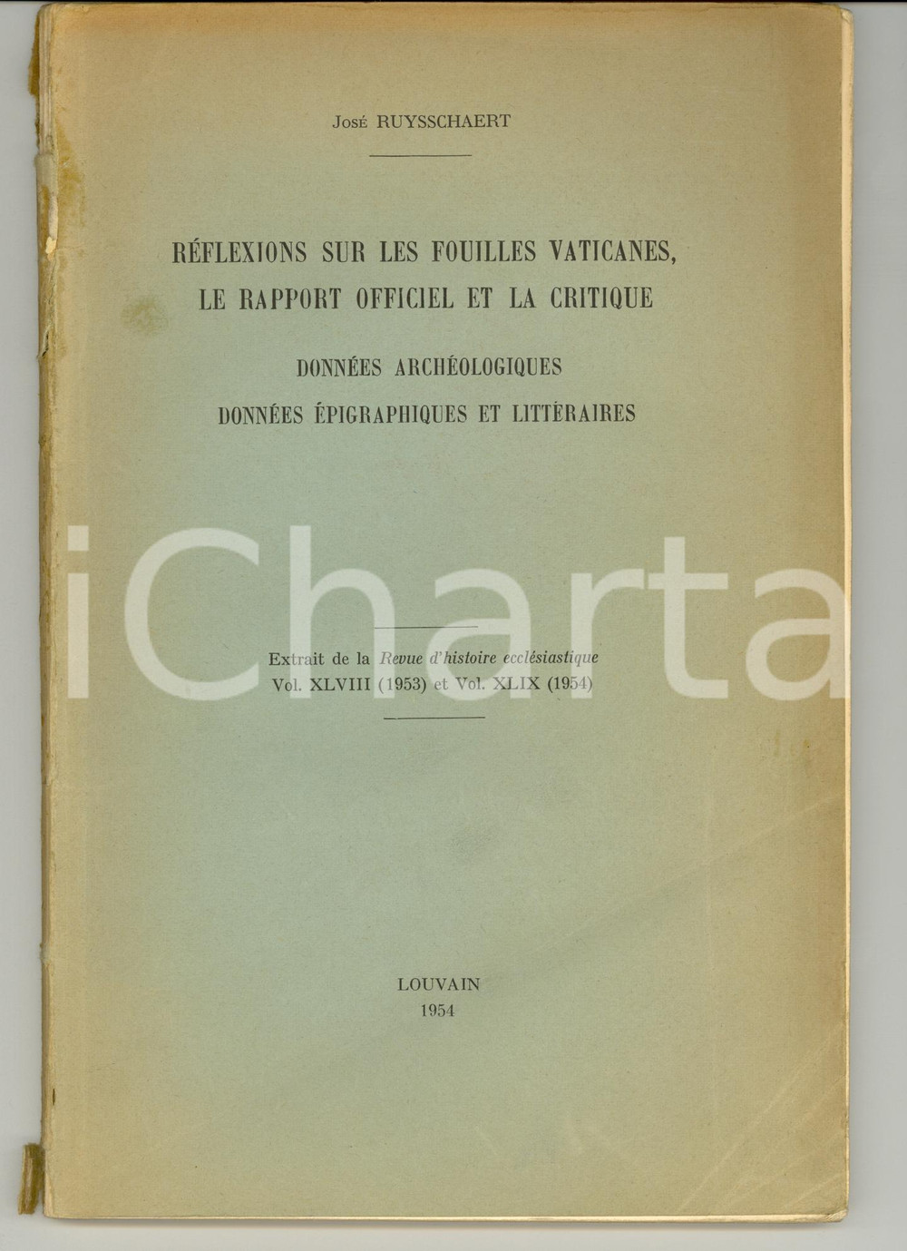Libro, pubblicazione d epoca 1954 John RUYSSCHAERT Réflexions sur fouilles vaticanes  Estratto 160 pagg. 1