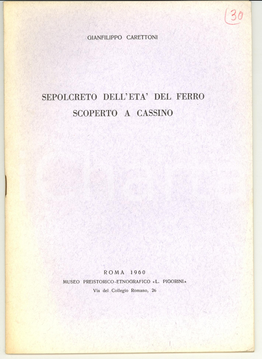 Libro, pubblicazione d epoca 1960 Gianfilippo CARETTONI Sepolcro scoperto a CASSINO 1