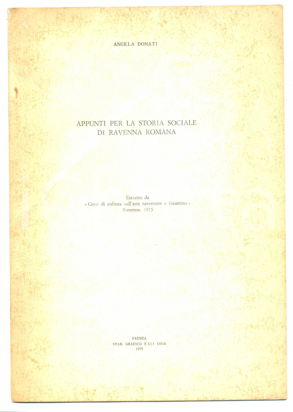 Libro, pubblicazione d epoca 1975 Angela DONATI Storia sociale di RAVENNA romana 1