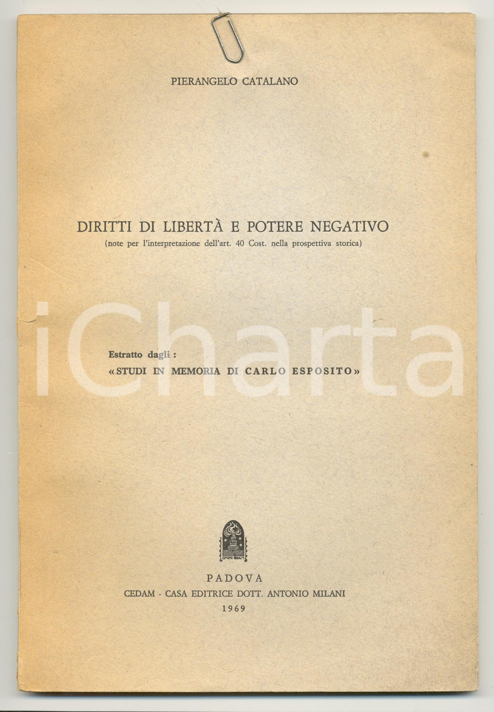 Libro, pubblicazione d epoca 1969 Pierangelo CATALANO Diritti di libertà e potere negativo Libretto 1