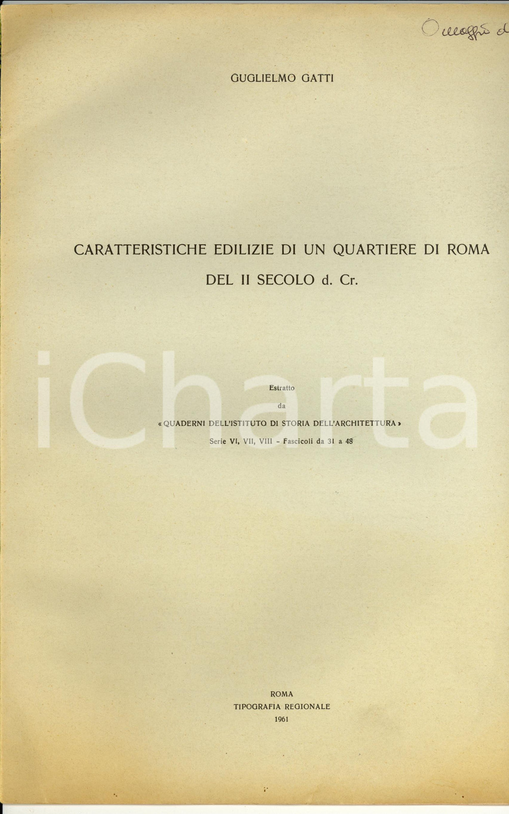 Libro, pubblicazione d epoca 1961 Guglielmo GATTI Edilizia di un quartiere di Roma del II sec. d.C. 1
