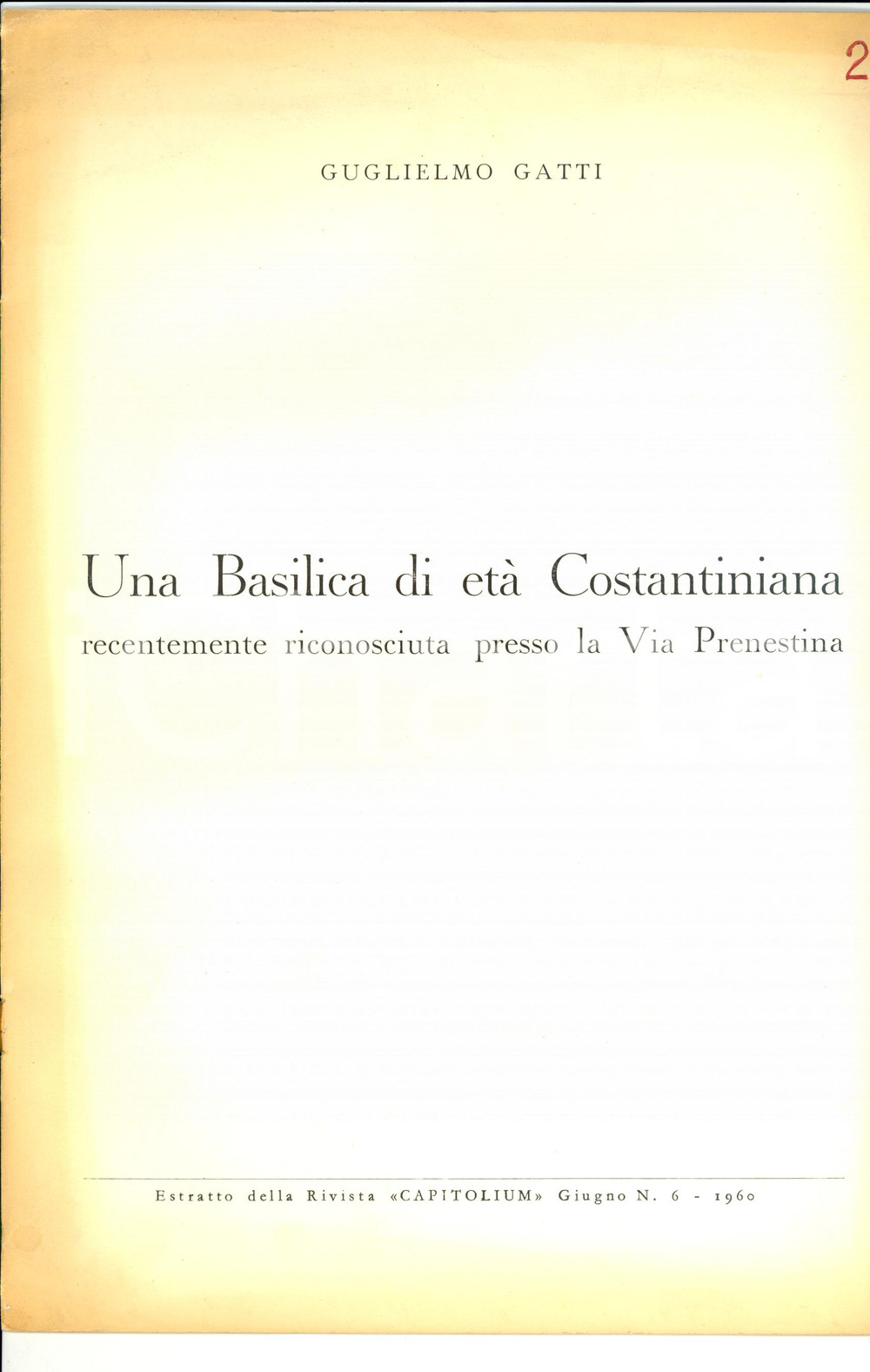 Libro, pubblicazione d epoca 1960 Guglielmo GATTI Basilica Costantiniana PRENESTINA 1