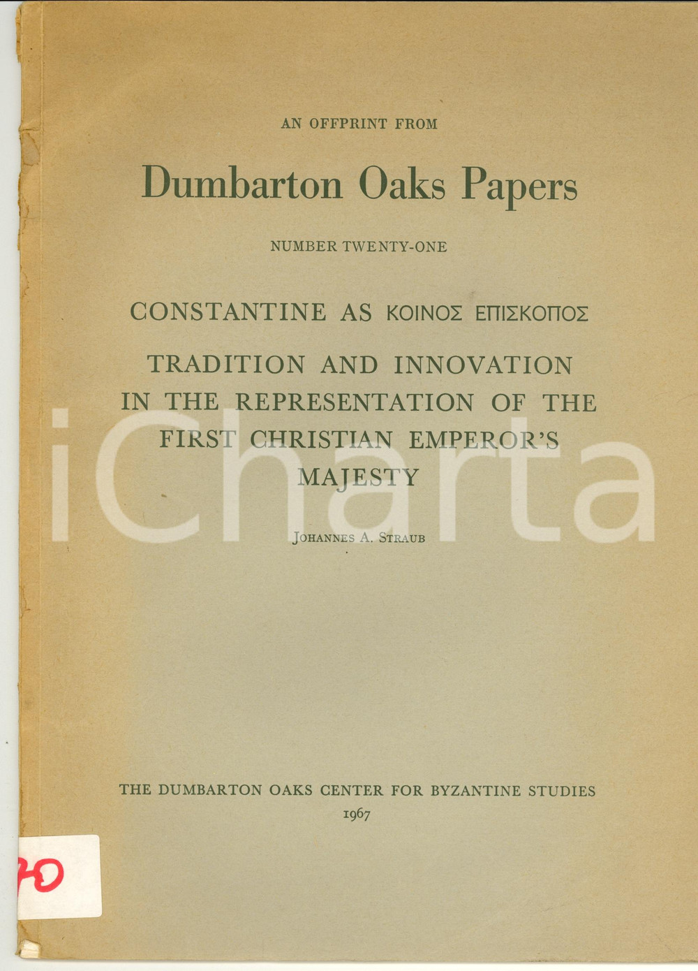 Libro, pubblicazione d epoca 1967 Johannes STRAUB Constantine as koinos episkopos 1
