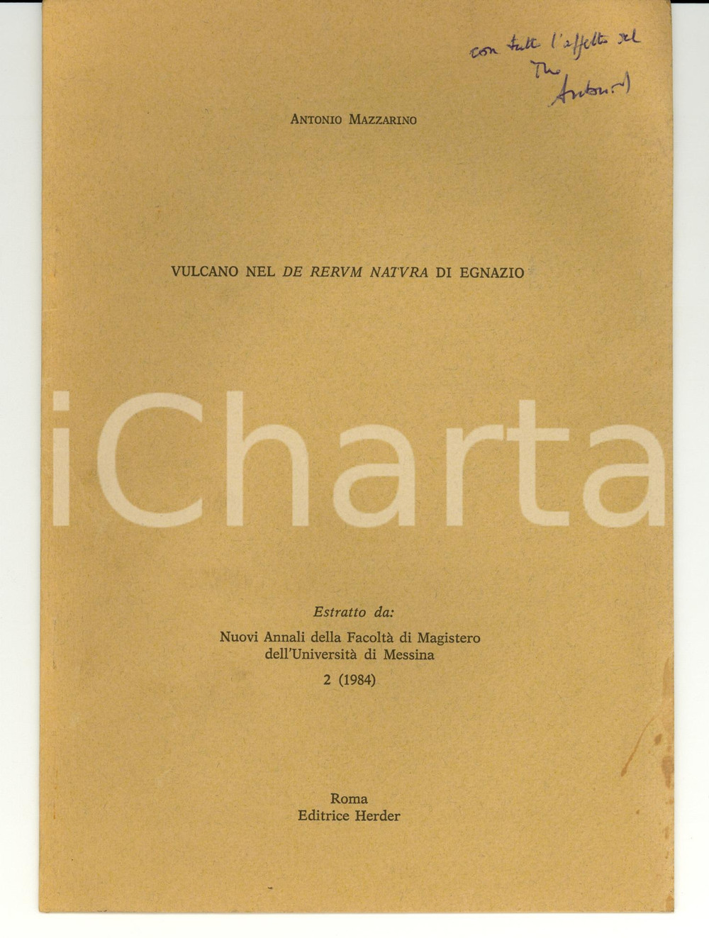 Libro, pubblicazione d epoca 1984 Antonio MAZZARINO Vulcano nel Rerum Natura di Egnazio AUTOGRAFO 1