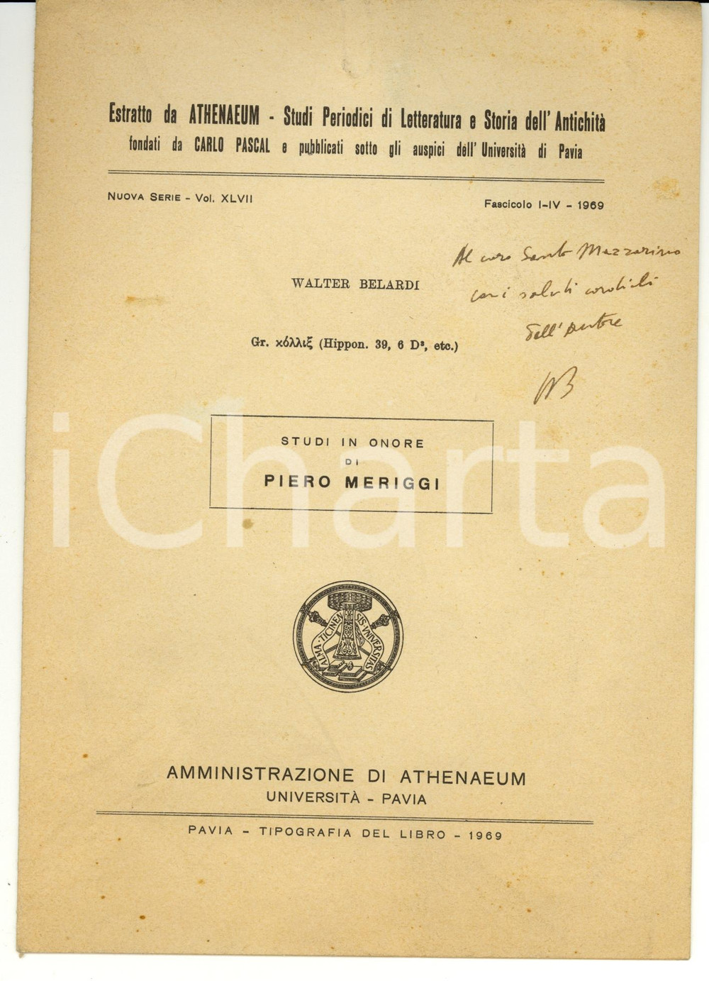 Libro, pubblicazione d epoca 1969 Walter BELARDI Gr. Chollis  In onore di Piero MERIGGI AUTOGRAFO 1