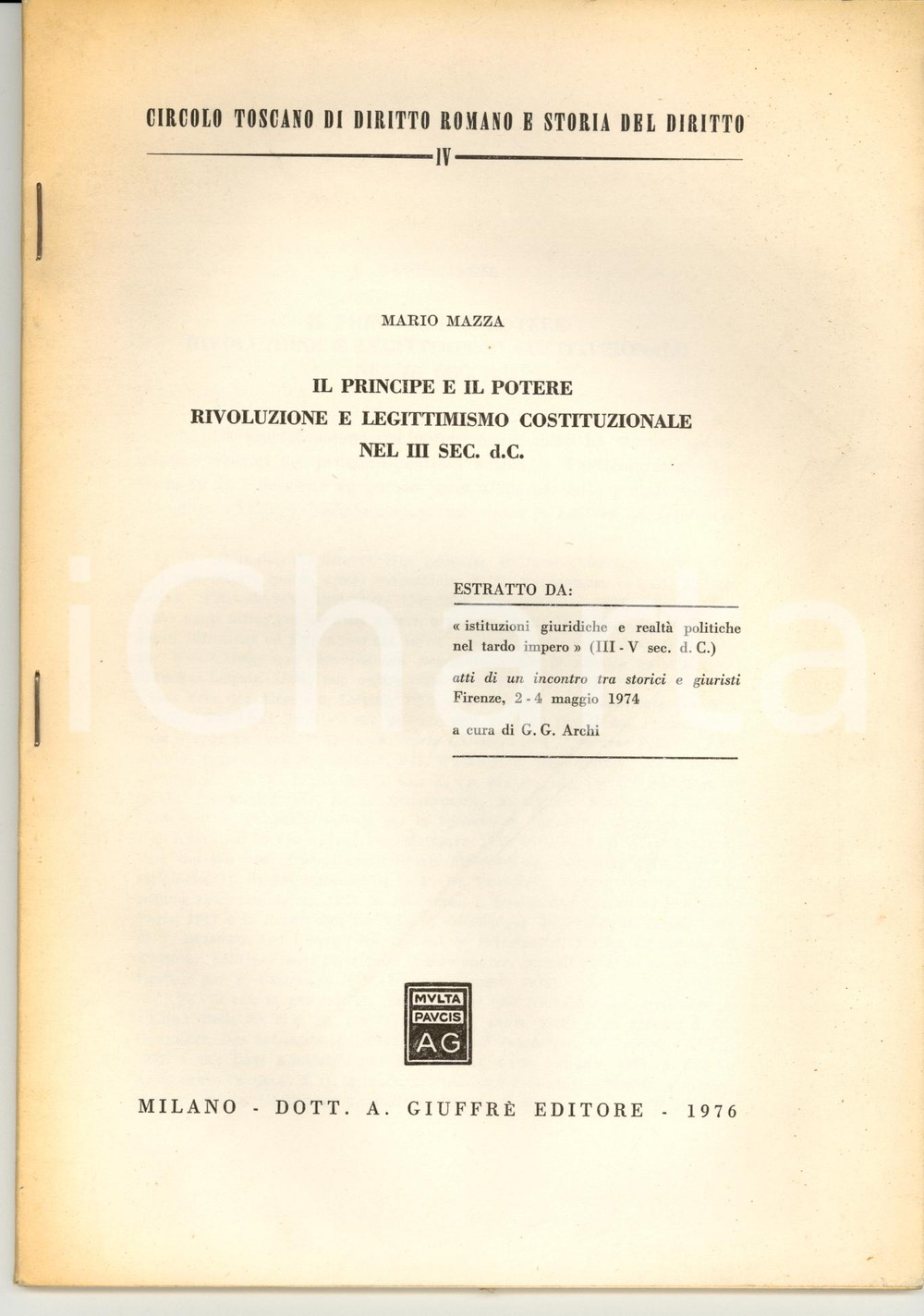 Libro, pubblicazione d epoca 1976 Mario MAZZA Il principe e il potere nel III sec. d. C. 1