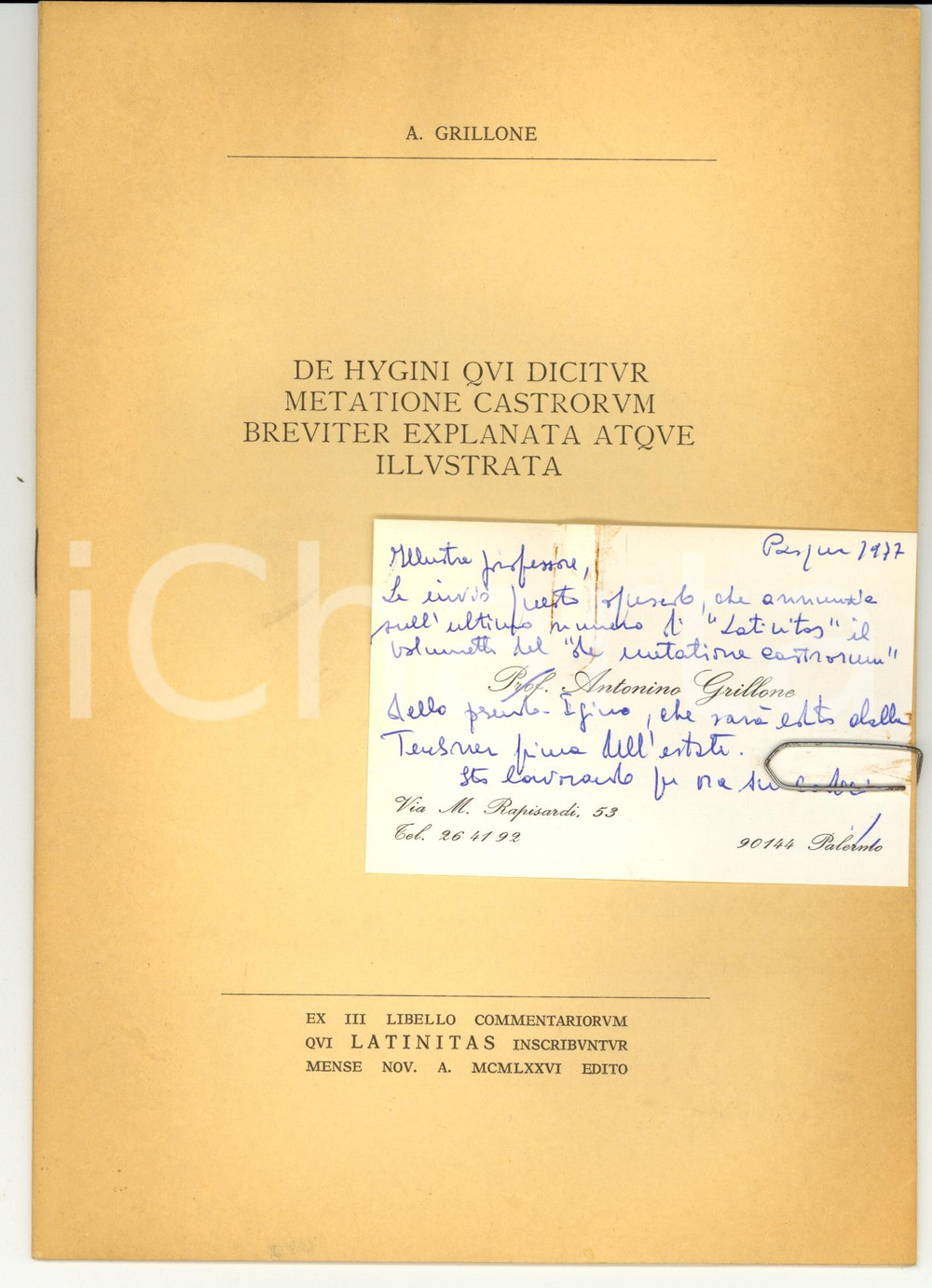 Libro, pubblicazione d epoca 1977 Antonino GRILLONE De Hygini qui dicitur metatione castrorum AUTOGRAFO 1