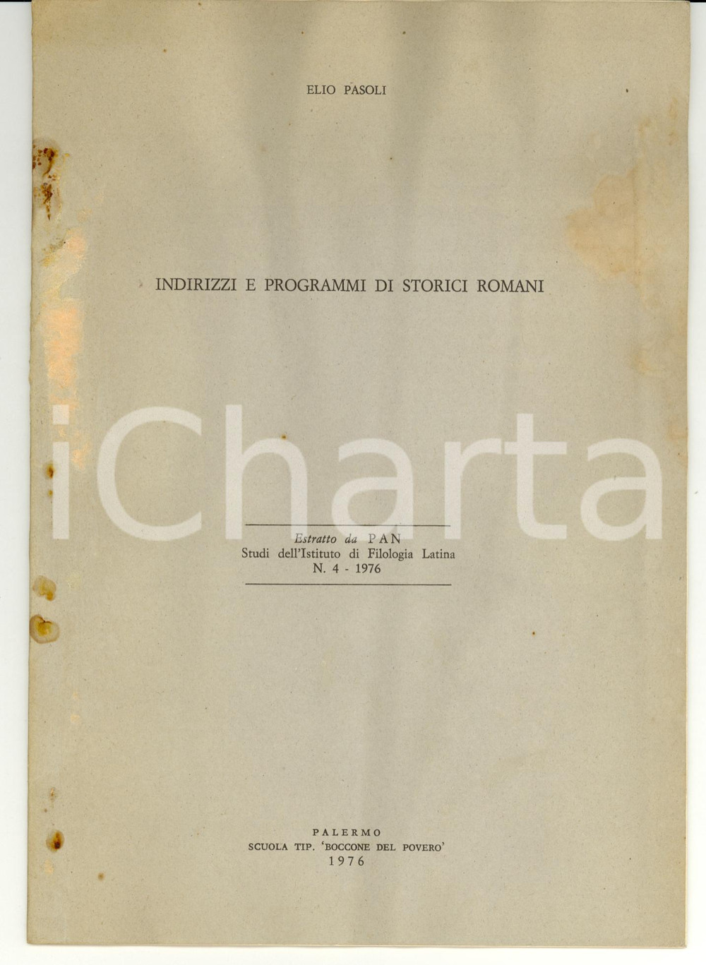 Libro, pubblicazione d epoca 1976 Elio PASOLI Indirizzi e programmi di storici romani AUTOGRAFO  DANNEGGIATO 1