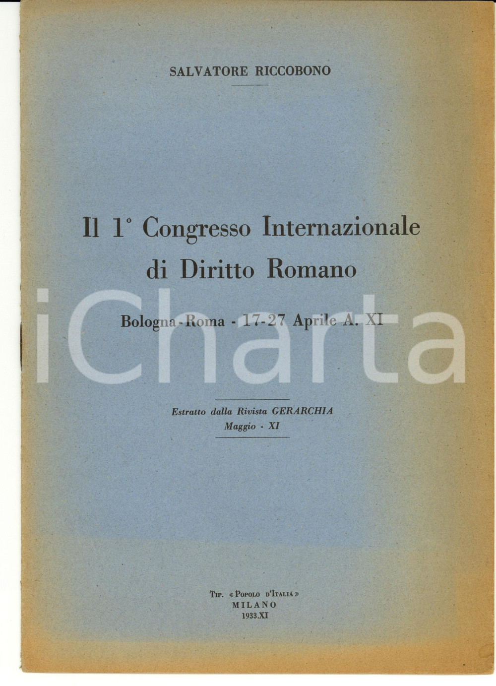 Libro, pubblicazione d epoca 1933 Salvatore RICCOBONO Il 1° Congresso Internazionale di diritto romano 1