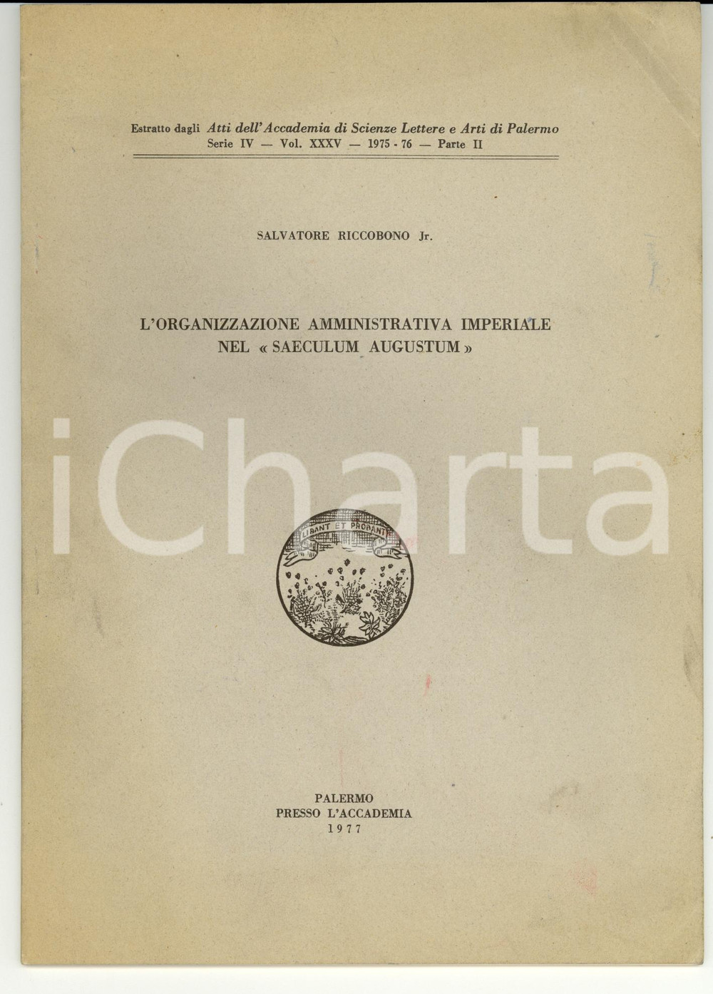 Libro, pubblicazione d epoca 1977 Salvatore RICCOBONO jr. Organizzazione nel Saeculum Augustum AUTOGRAFO 1