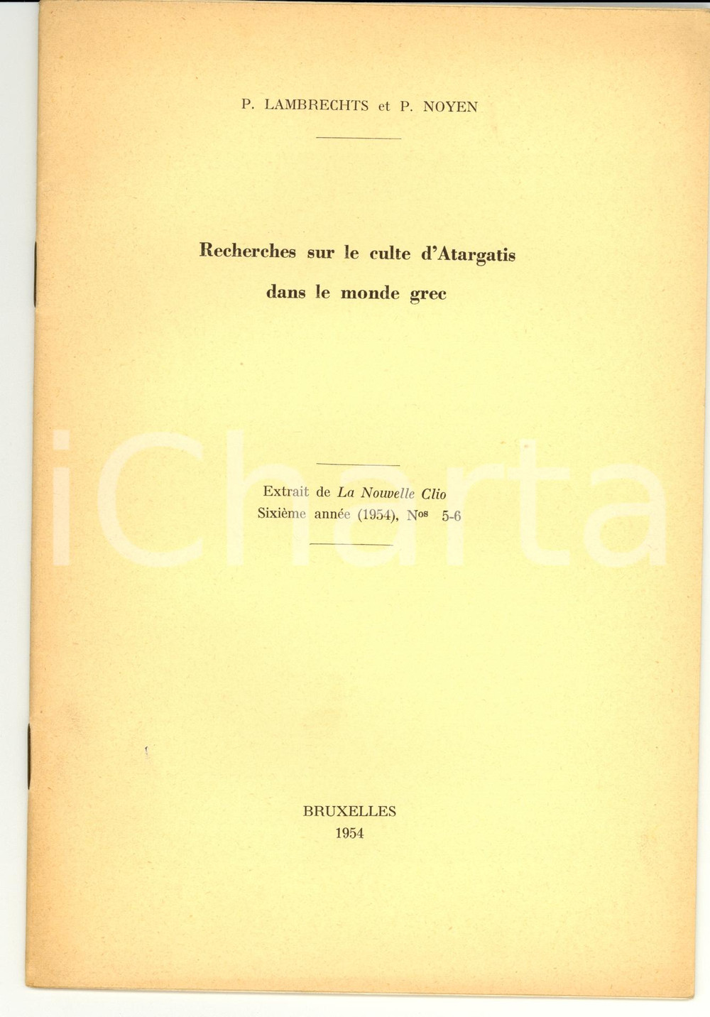Libro, pubblicazione d epoca 1954 Pierre LAMBRECHTS Pierre NOYEN Recherches sur le culte d ATARGIS 1