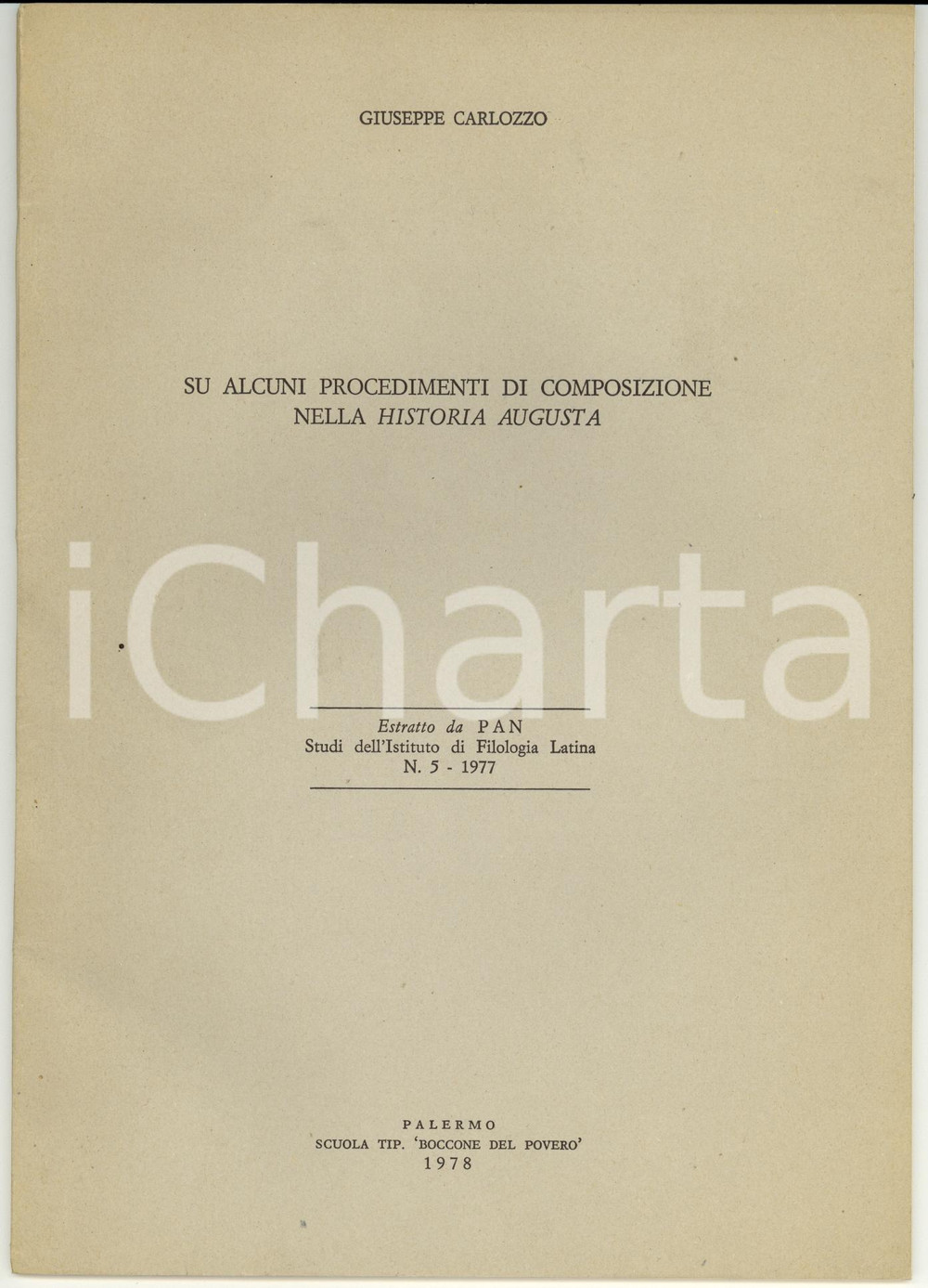 Libro, pubblicazione d epoca 1977 Giuseppe CARLOZZO Procedimenti di composizione nella HISTORIA AUGUSTA 1
