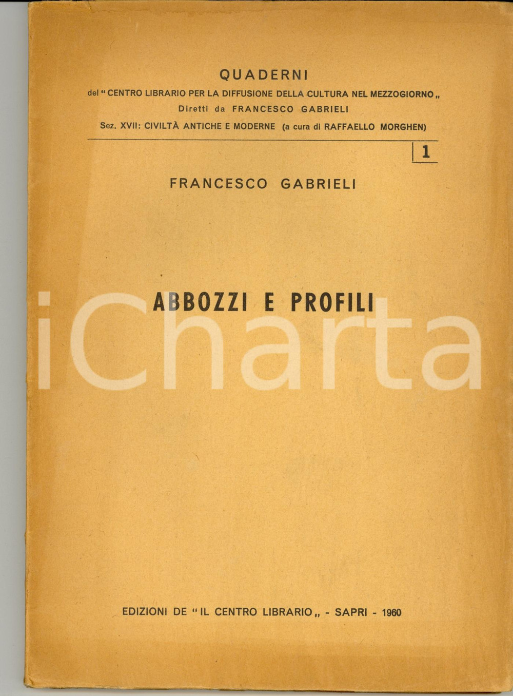 Libro, pubblicazione d epoca 1960 SAPRI Francesco GABRIELI Abbozzi e profili 1