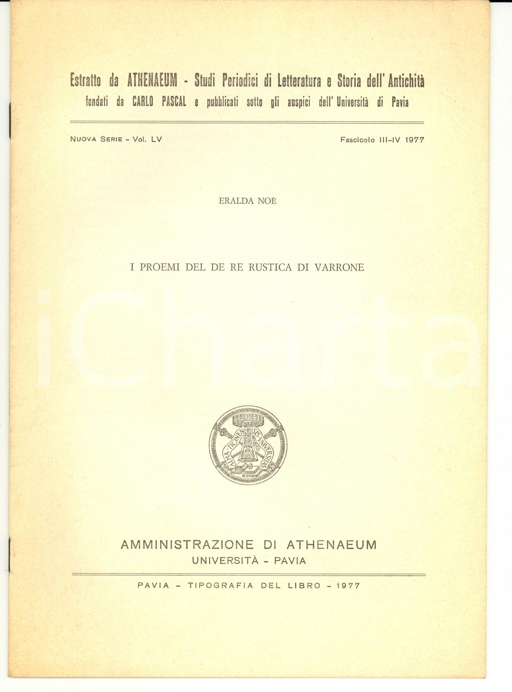 Libro, pubblicazione d epoca 1977 Eralda NOE  I proemi del De re rustica di Varrone AUTOGRAFO 1