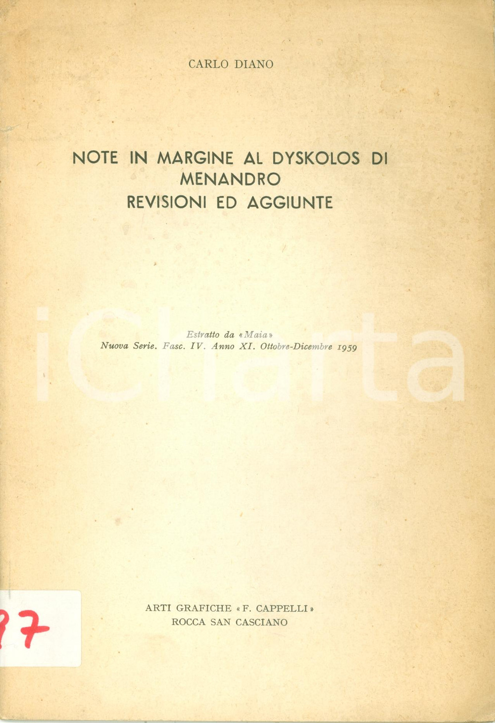 Libro, pubblicazione d epoca 1959 Carlo DIANO Note in margine al DYSKOLOS di MENANDRO Opuscolo 1