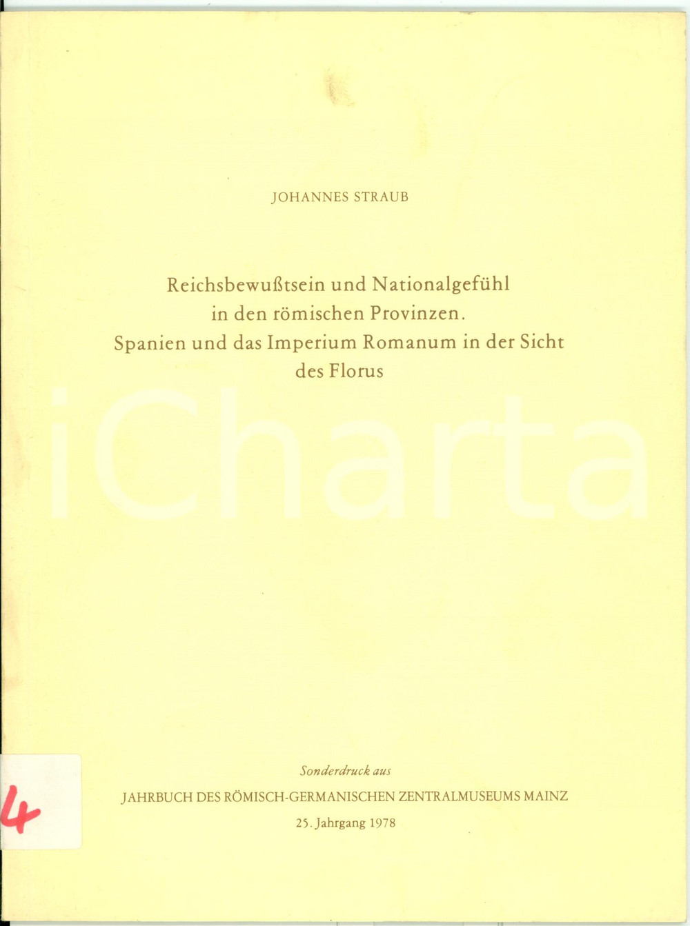 Libro, pubblicazione d epoca 1978 Johannes STRAUB Spanien und Imperium Romanum in FLORUS Invio AUTOGRAFO 1