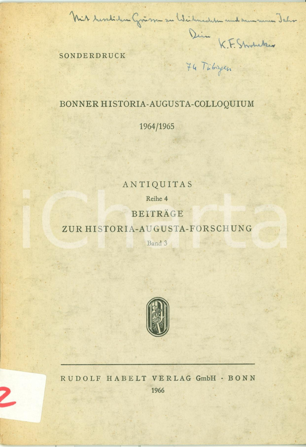 Libro, pubblicazione d epoca 1966 Karl Friedrich STROHEKER Aussenpolitik des ANTONINUS PIUS AUTOGRAFO 1