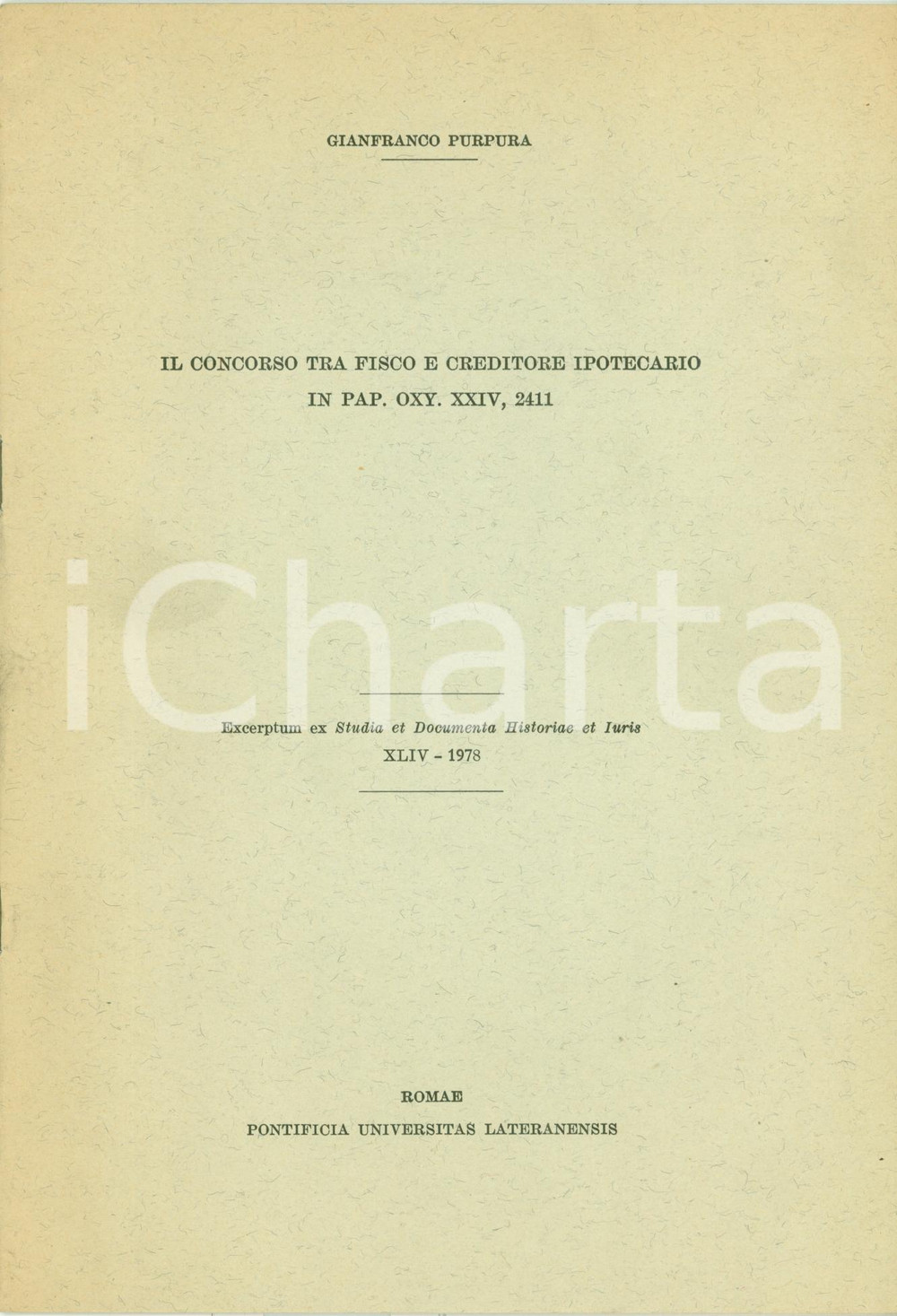 Libro, pubblicazione d epoca 1978 Gianfranco PURPURA Concorso tra fisco e creditore ipotecario AUTOGRAFO 1