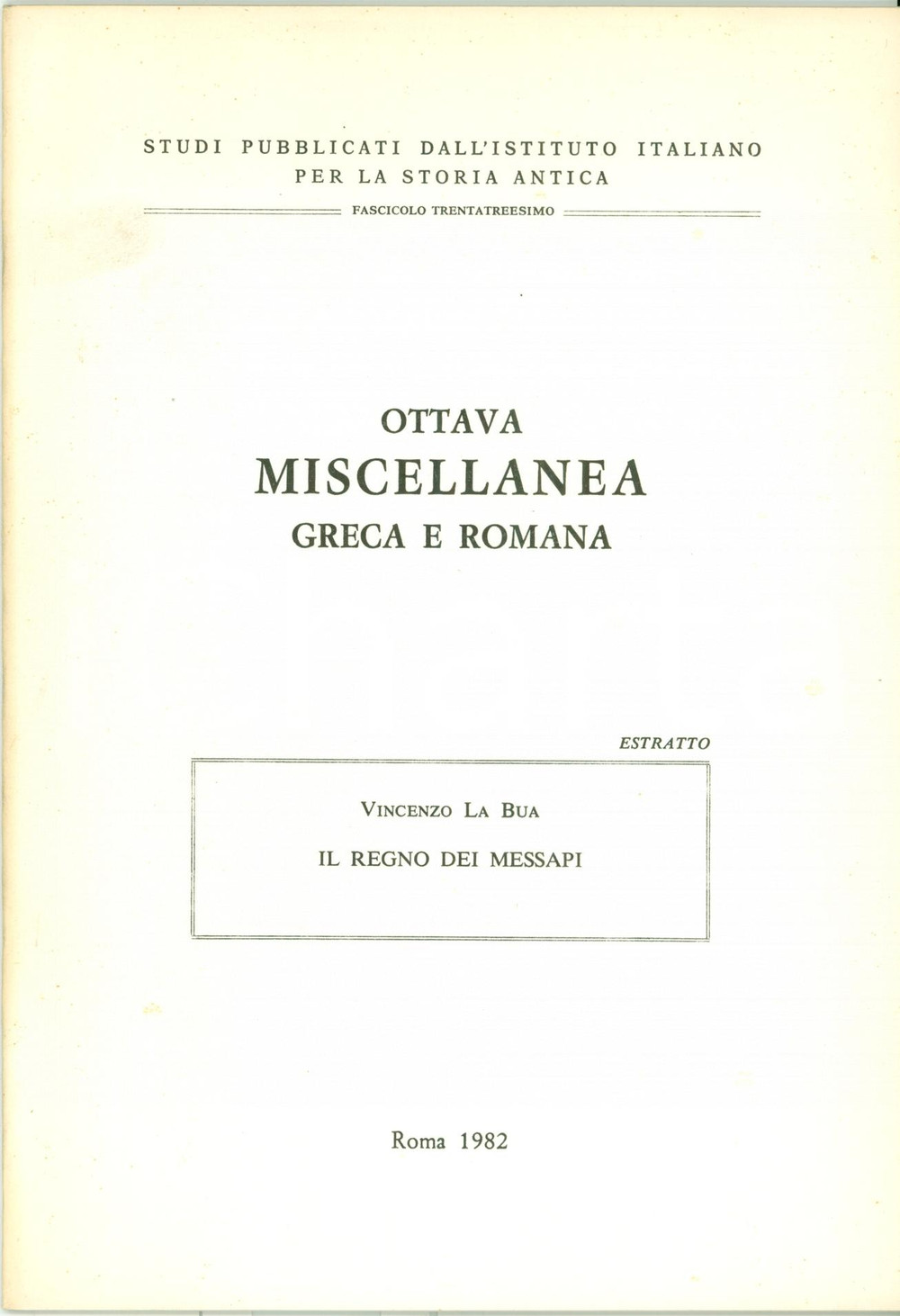 Libro, pubblicazione d epoca 1982 Vincenzo LA BUA Il regno dei MESSAPI Opuscolo 1