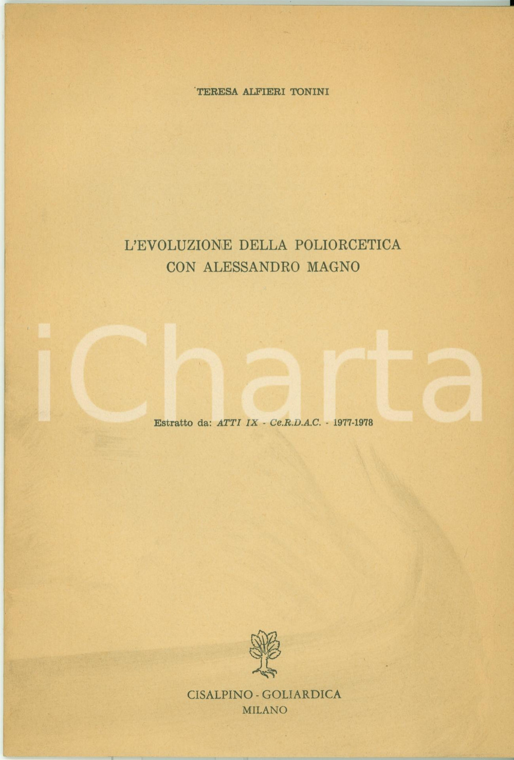 Libro, pubblicazione d epoca 1978 Teresa ALFIERI TONINI Evoluzione poliorcetica ALESSANDRO MAGNO Autografo 1