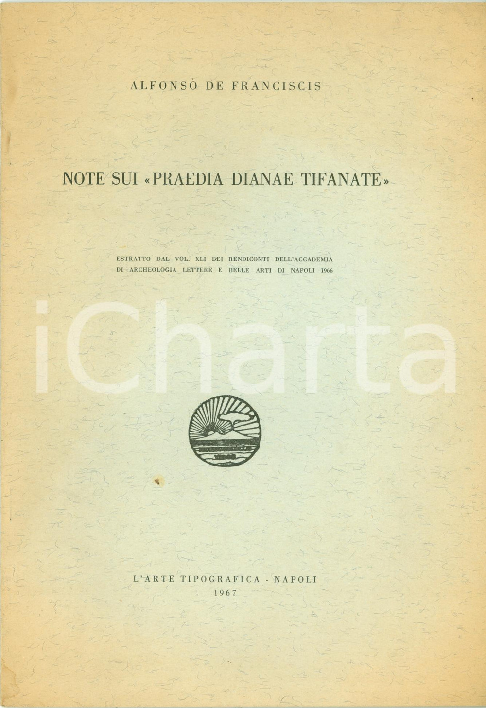 Libro, pubblicazione d epoca 1967 Alfonso DE FRANCISCIS Note su Praedia DIANAE TIFANATE Tavole Opuscolo 1