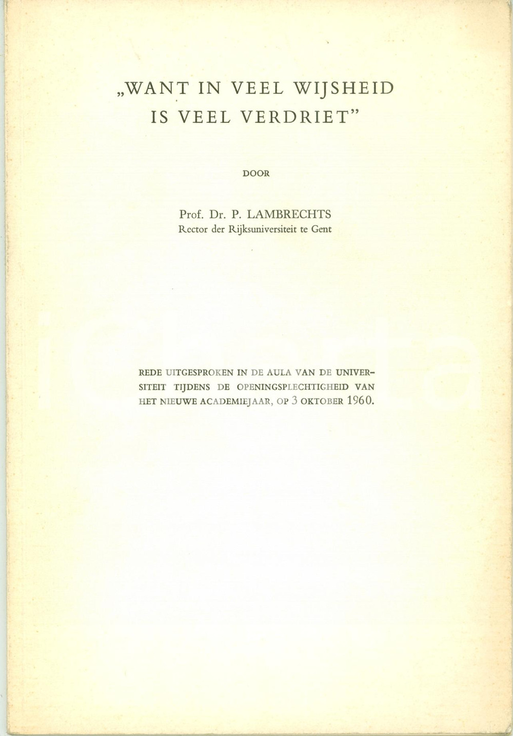Libro, pubblicazione d epoca 1960 GAND BELGIO Pieter LAMBRECHTS Want in veel wijsheid is veel verdriet 1