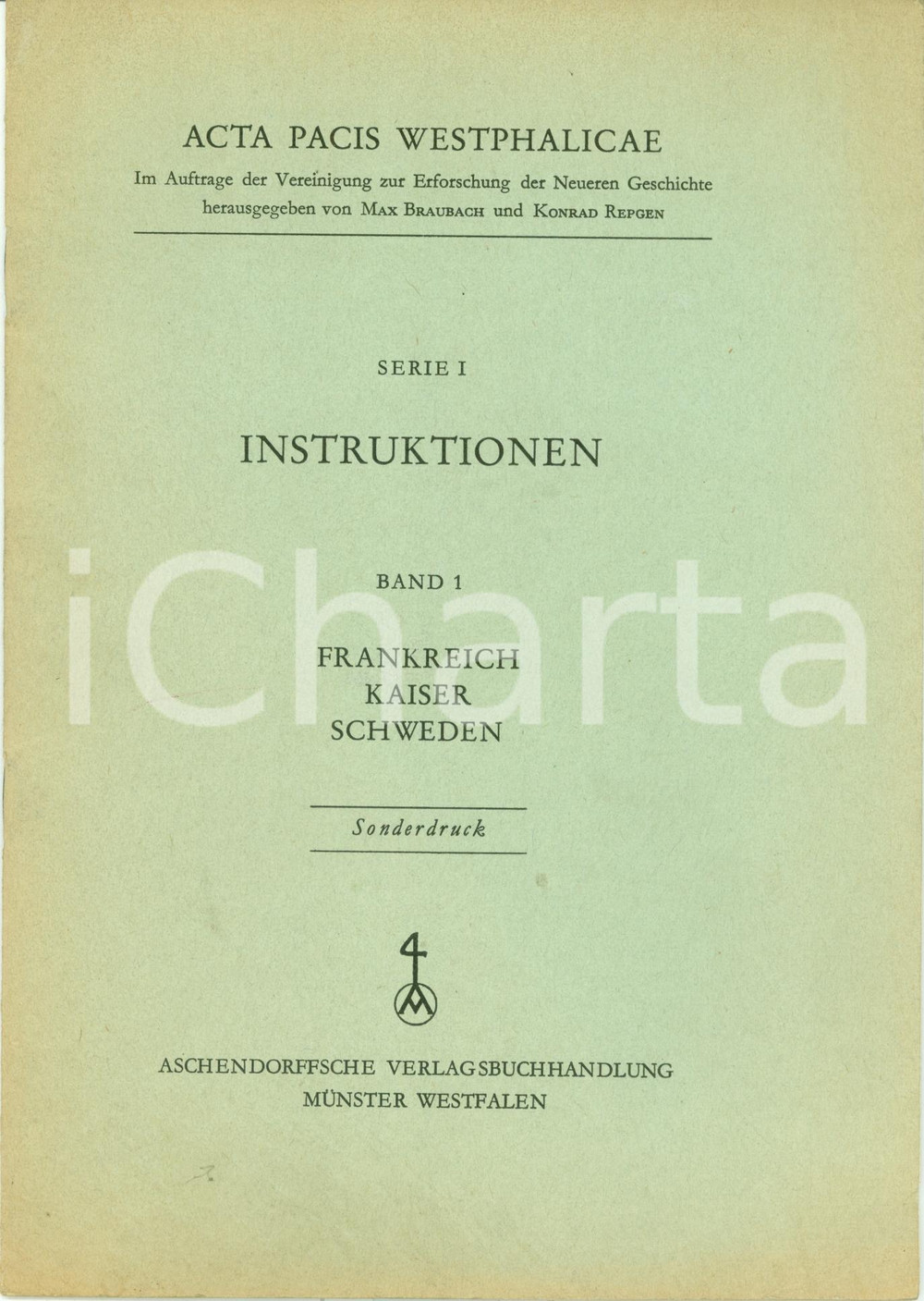 Libro, pubblicazione d epoca 1960 Max BRAUBACH Konrad REPGEN Vorwort Acta Pacis WESTPHALICAE Opuscolo 1
