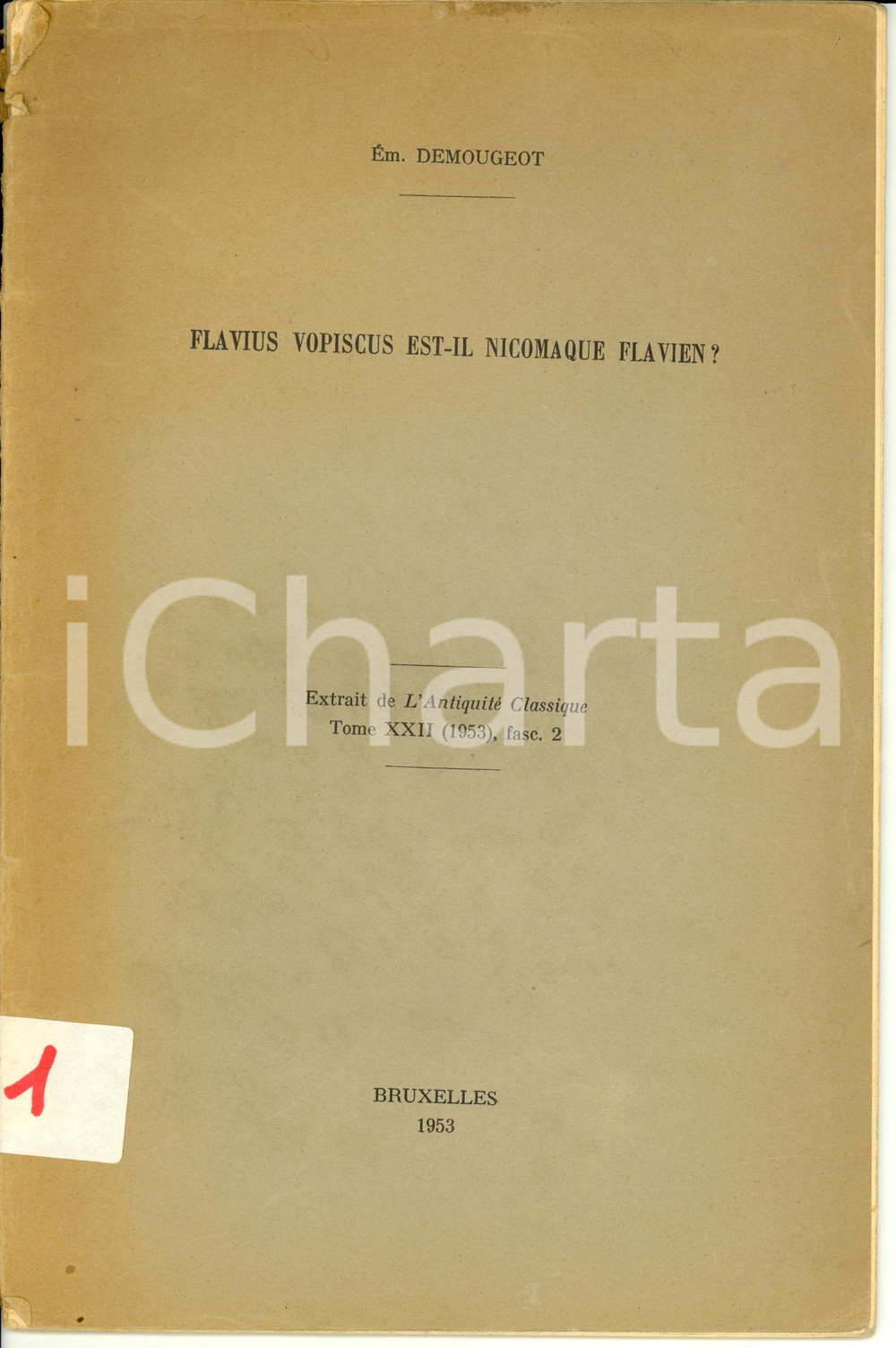 Libro, pubblicazione d epoca 1953 Ã‰milienne DEMOUGEOT Flavius vopiscus estil nicomaque flavien? Opuscolo 1