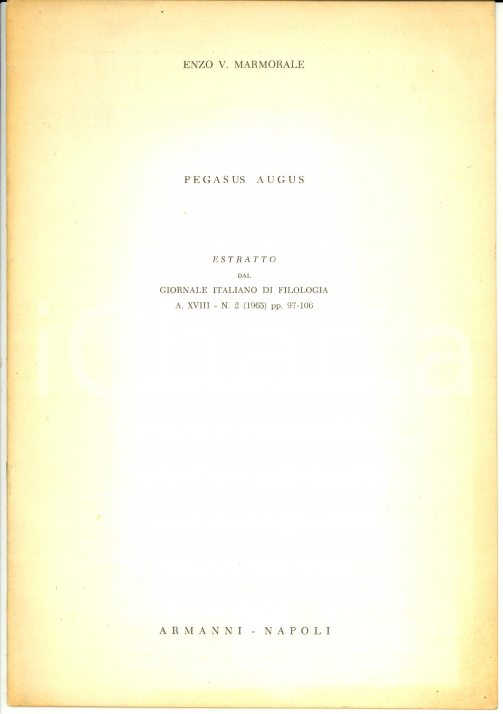 Libro, pubblicazione d epoca 1965 Enzo V. MARMORALE Pegasus Augus Opuscolo AUTOGRAFO 1