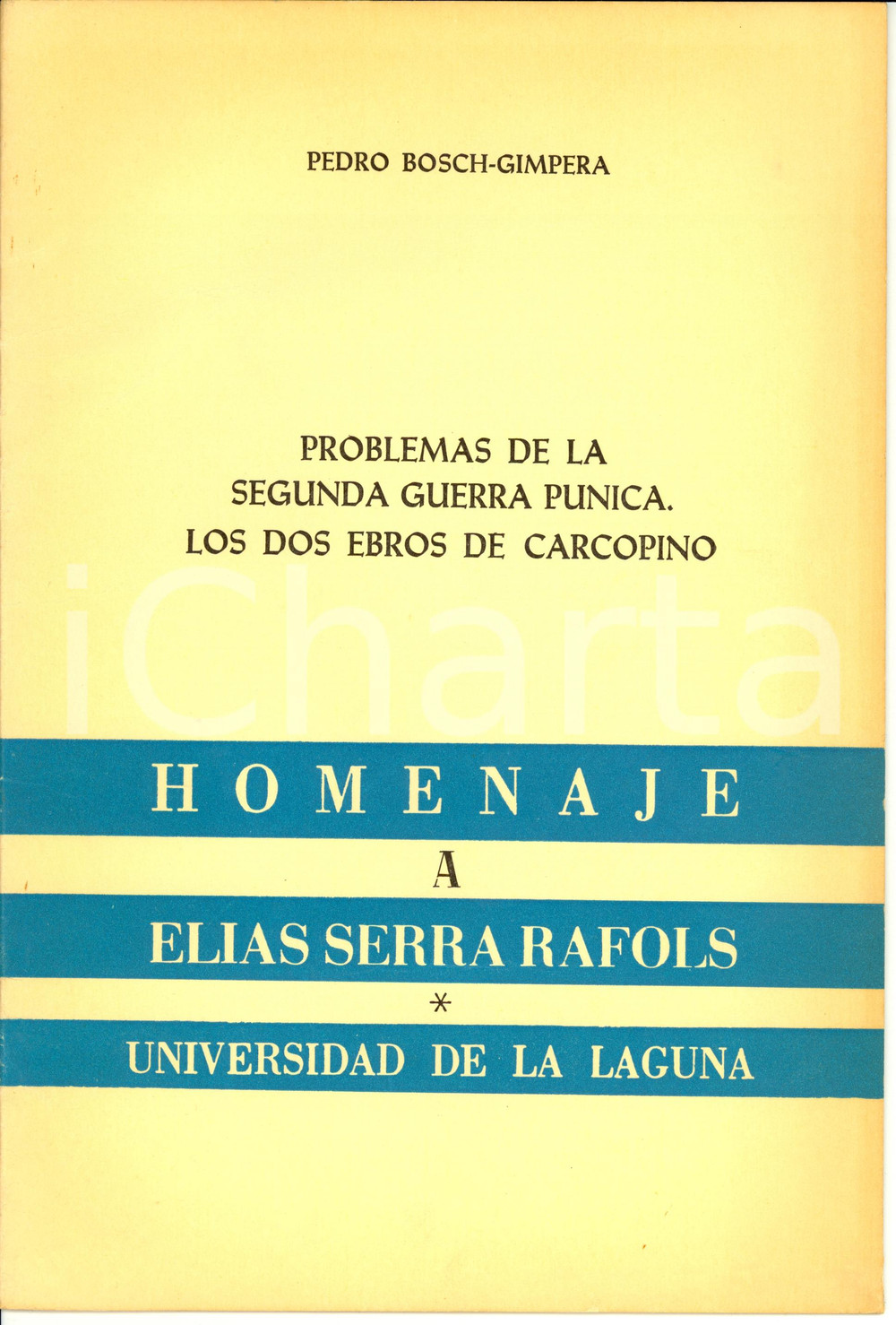 Libro, pubblicazione d epoca 1970 Pedro BOSCHGIMPERA Problemas segunda guerra punica Opuscolo AUTOGRAFO 1