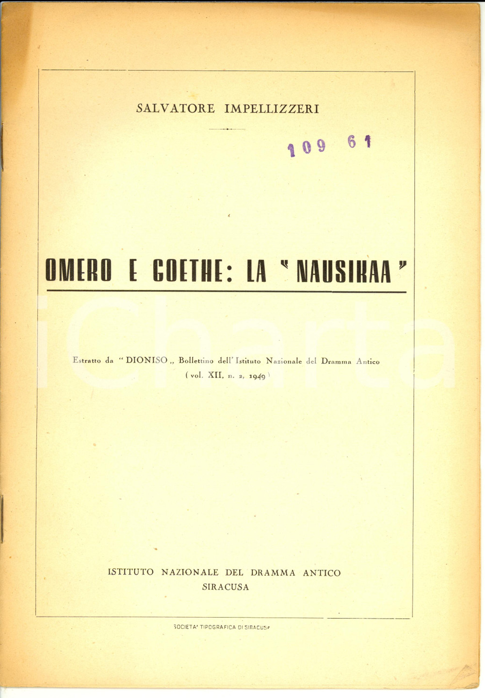 Libro, pubblicazione d epoca 1949 Salvatore IMPELLIZZERI Omero e Goethe: la Nausikaa Opuscolo 1