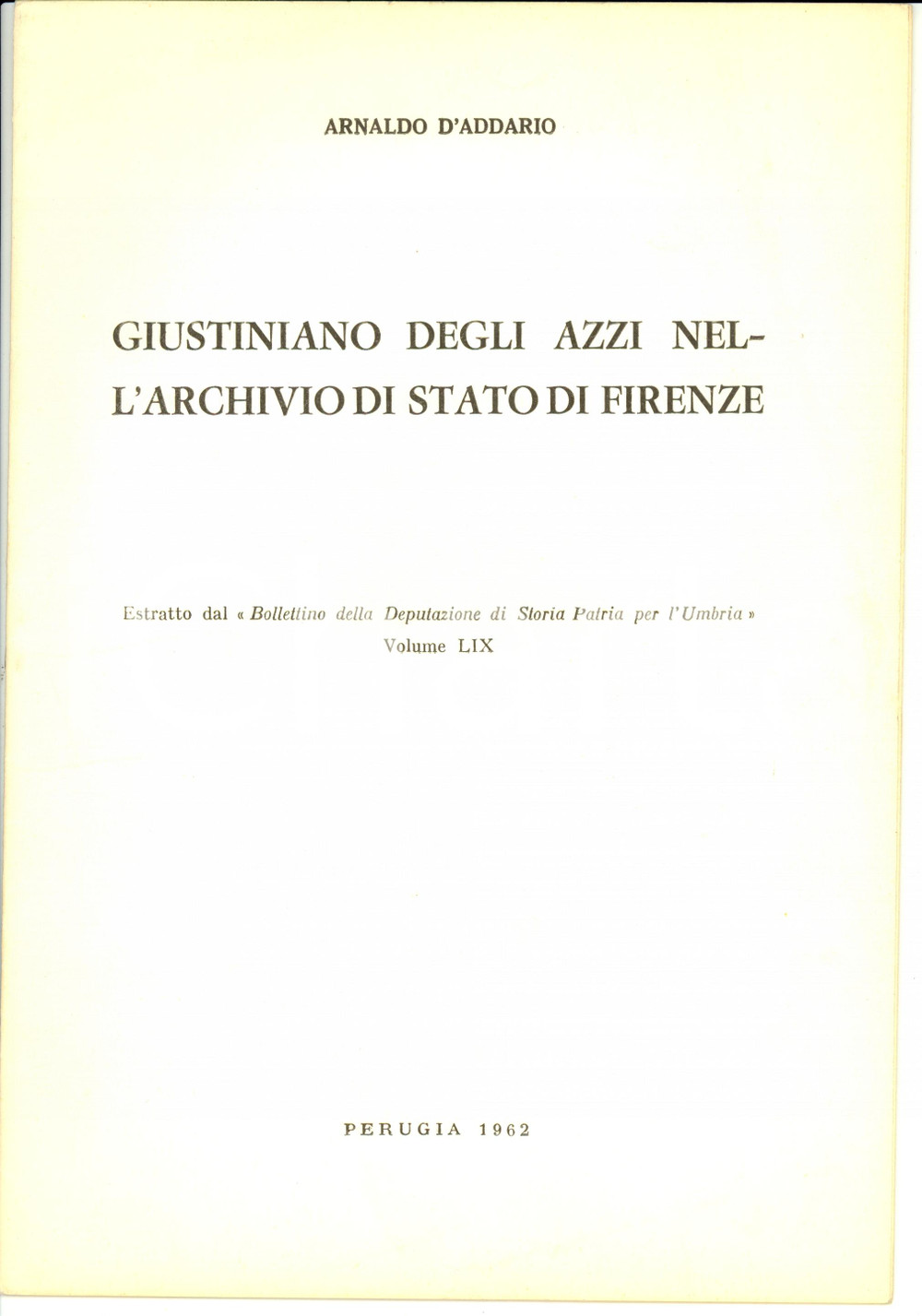 Libro, pubblicazione d epoca 1962 Arnaldo D ADDARIO Giustiniano degli Azzi Archivio Stato Firenze Opuscolo 1