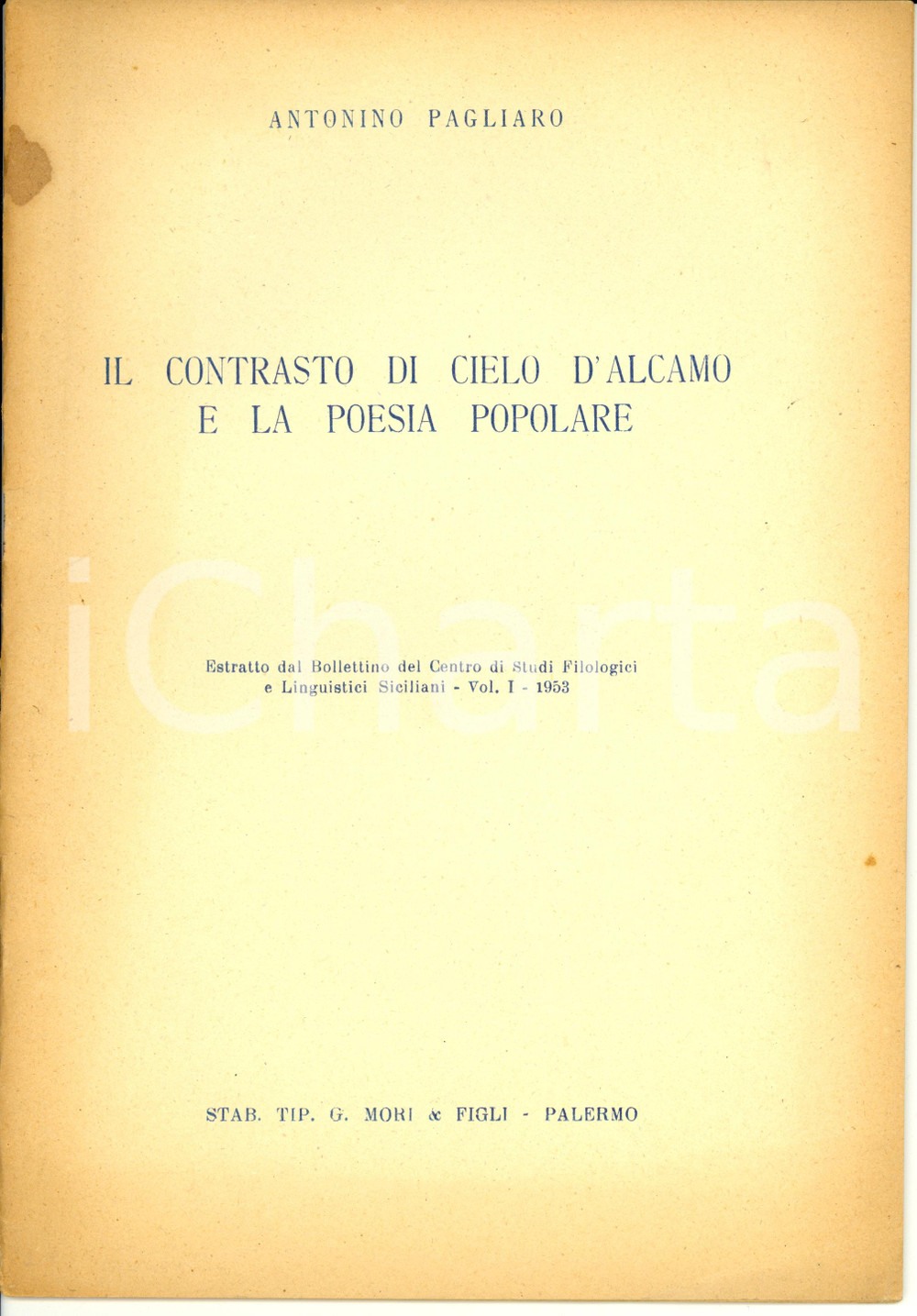 Libro, pubblicazione d epoca 1953 Antonino PAGLIARO Il contrasto di Cielo d Alcamo e poesia popolare Opuscolo 1