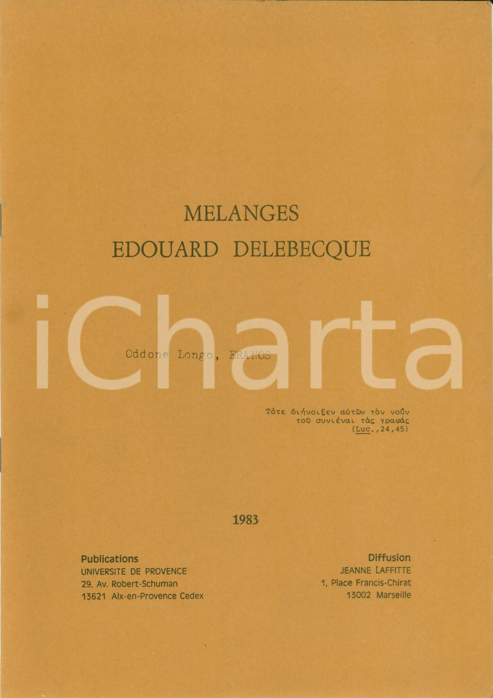 Libro, pubblicazione d epoca 1983 Oddone LONGO Mélanges Edouard DELEBECQUE Eranos Université PROVENCE 1