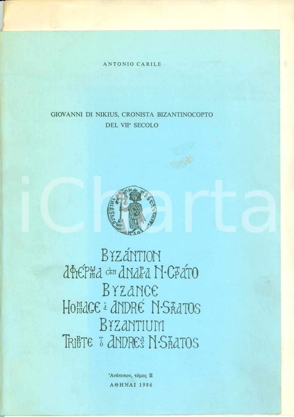 Libro, pubblicazione d epoca 1986 Antonio CARILE Giovanni di NIKIUS cronista bizantinocopto Invio AUTOGRAFO 1